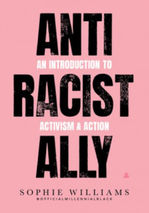 Anti Racist Ally by Sophie Williams