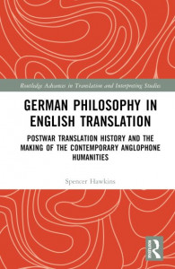 German Philosophy in English Translation by Spencer Hawkins (Hardback)