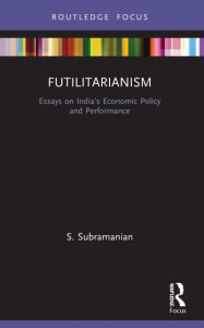 Futilitarianism by S. Subramanian