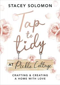 Tap to Tidy at Pickle Cottage by Stacey Solomon - Signed Edition
