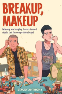 Breakup, Makeup by Stacey Anthony (Hardback)