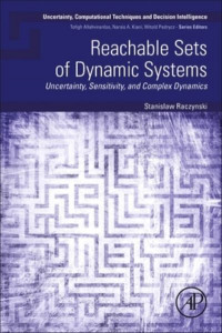 Reachable Sets of Dynamic Systems by Stanislaw Raczynski