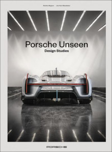 Porsche Unseen by Stefan Bogner (Hardback)