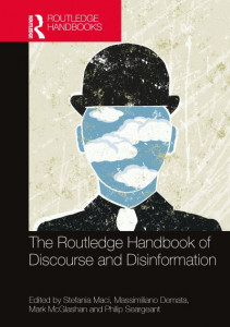 The Routledge Handbook of Discourse and Disinformation by Stefania Maci (Hardback)