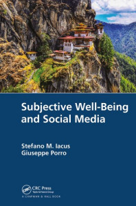 Subjective Well-Being and Social Media by Stefano M. Iacus