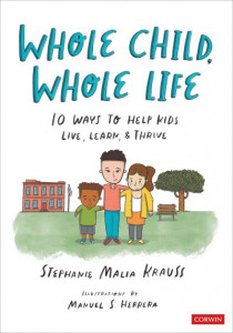 Whole Child, Whole Life by Stephanie Malia Krauss