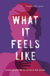 What It Feels Like (Book 27) by Stephanie R. Larson