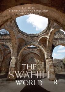 The Swahili World by Stephanie Wynne-Jones