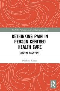 Rethinking Pain in Person-Centred Health Care by Stephen Buetow