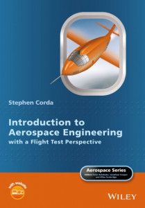 Introduction to Aerospace Engineering With a Flight Test Perspective by Stephen Corda (Hardback)