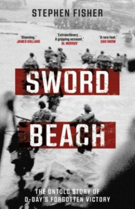 Sword Beach by Stephen Fisher (Hardback)