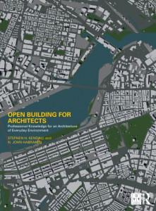 Open Building for Architects by Stephen H. Kendall (Hardback)