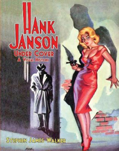Hank Janson Under Cover by Stephen James Walker