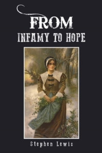 From Infamy to Hope by Stephen Lewis