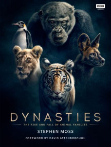 Dynasties by Stephen Moss (Hardback)