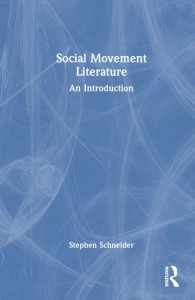 Social Movement Literature by Stephen A. Schneider (Hardback)