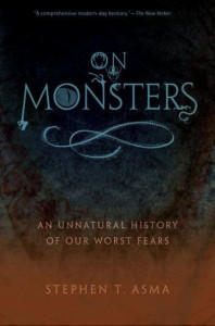 On Monsters by Stephen T. Asma