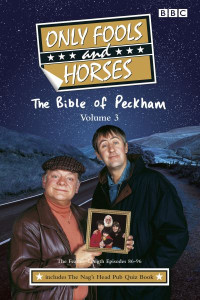Only Fools and Horses Volume 3 The Feature-Length Episodes, 1986-96 by John Sullivan