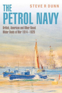 The Petrol Navy by Steve R. Dunn