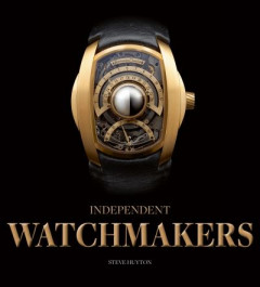 Independent Watchmakers by Steven Huyton (Hardback)