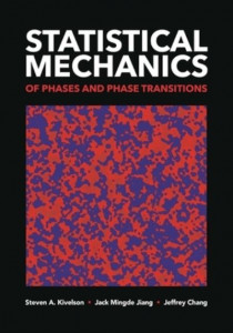 Statistical Mechanics of Phases and Phase Transitions by Steven Kivelson (Hardback)