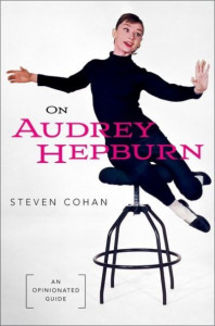 On Audrey Hepburn by Steven Cohan (Hardback)