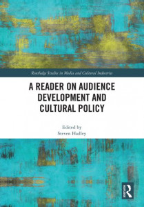 A Reader on Audience Development and Cultural Policy by Steven Hadley (Hardback)