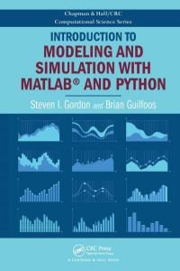 Introduction to Modeling and Simulation With MATLAB and Python (Book 30) by Steven I. Gordon (Hardback)