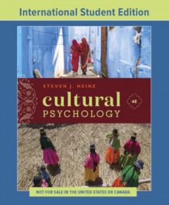 Cultural Psychology by Steven J. Heine