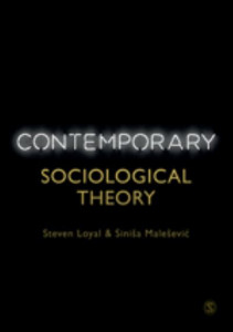 Contemporary Sociological Theory by Steven Loyal