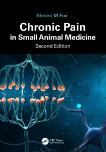 Chronic Pain in Small Animal Medicine by Steven M. Fox