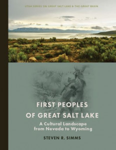 First Peoples of Great Salt Lake by Steven R. Simms (Hardback)