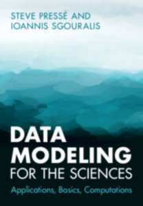Data Modeling for the Sciences by Steve Pressé (Hardback)