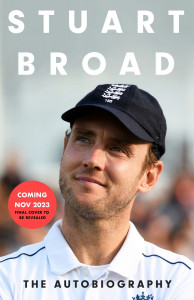 The Autobiography by Stuart Broad - Signed Edition