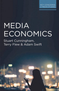 Media Economics by Stuart Cunningham