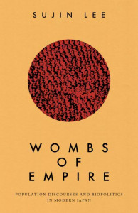 Wombs of Empire by Sujin Lee