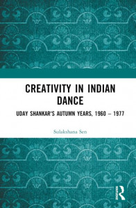 Creativity in Indian Dance by Sulakshana Sen (Hardback)
