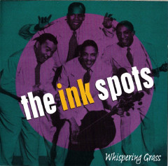 The Inkspots - Whispering Grass