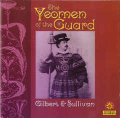 Gilbert & Sullivan - The Yeoman of the Guard