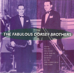 Jimmy & Tommy Dorsey - The Fabulous Dorsey Brothers