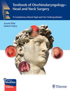 Textbook of Otorhinolaryngology - Head and Neck Surgery by Suresh Pillai