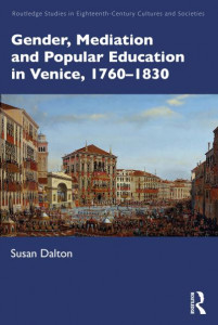Gender, Mediation and Popular Education in Venice, 1760-1830 by Susan Dalton (Hardback)