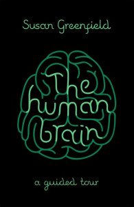 The Human Brain by Susan Greenfield