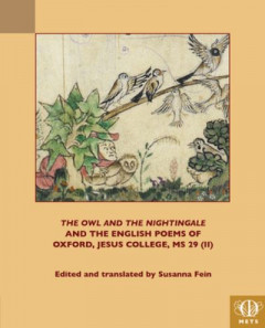 The Owl and the Nightingale and the English Poems of Oxford, Jesus College, MS 29 (II) by Susanna Fein