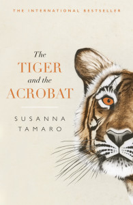The Tiger and the Acrobat by Susanna Tamaro