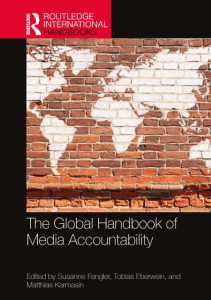 The Global Handbook of Media Accountability by Susanne Fengler