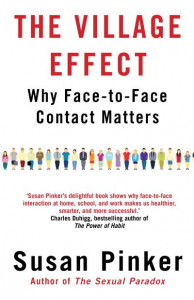 The Village Effect by Susan Pinker