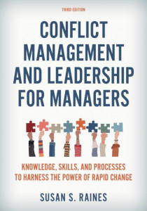 Conflict Management and Leadership for Managers by Susan Raines
