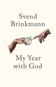 My Year With God by Svend Brinkmann (Hardback)