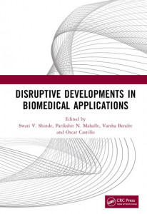 Disruptive Developments in Biomedical Applications by Swati V. Shinde (Hardback)